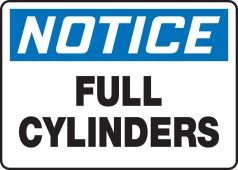 OSHA Notice Safety Sign: Full Cylinders